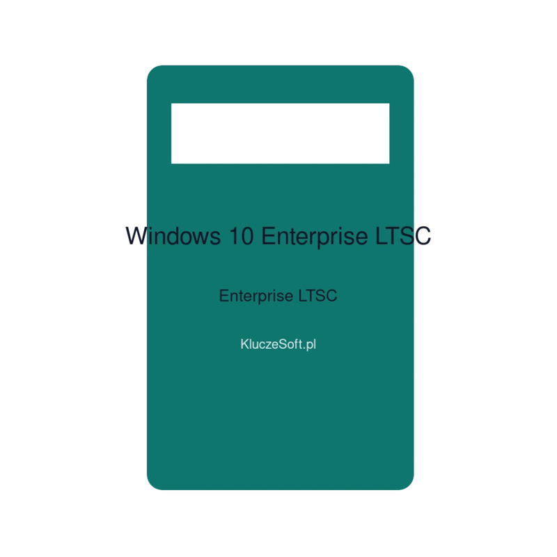 Microsoft Windows 10 Enterprise LTSC – oryginalny klucz aktywacyjny | KluczeSoft.pl