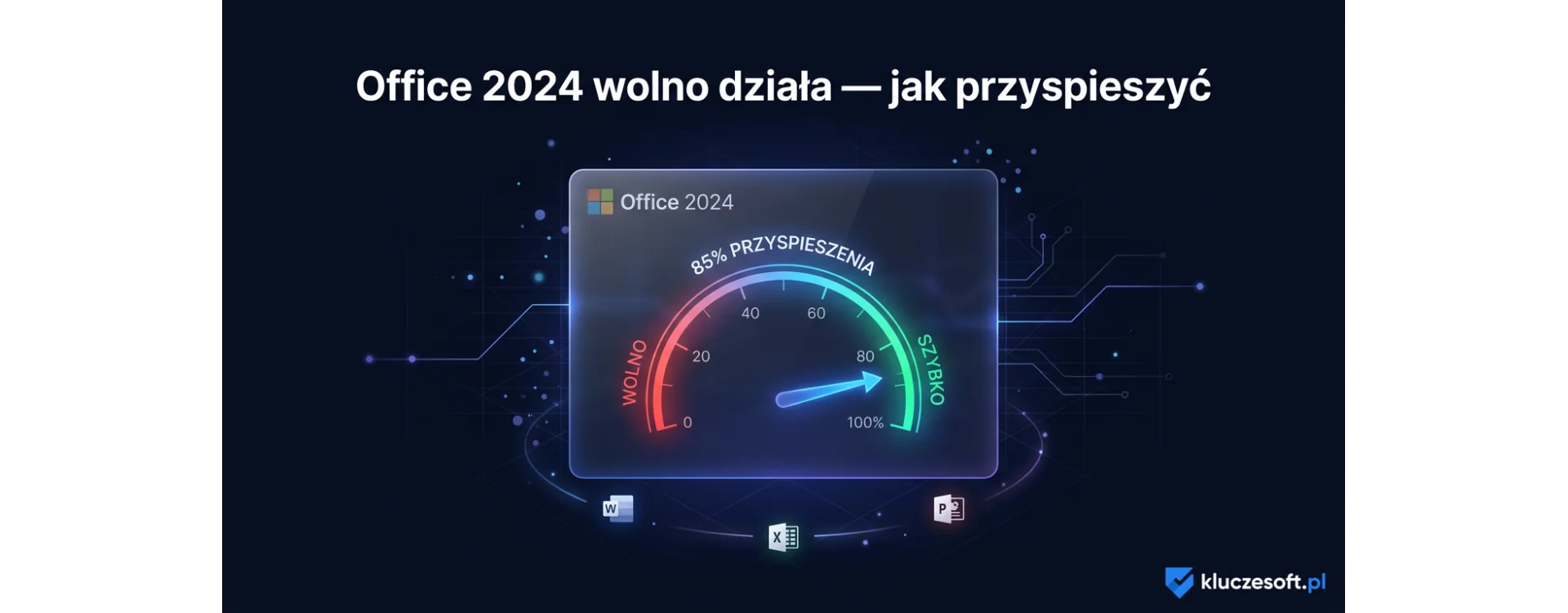 Office 2024 wolno działa — jak przyspieszyć Word, Excel i PowerPoint