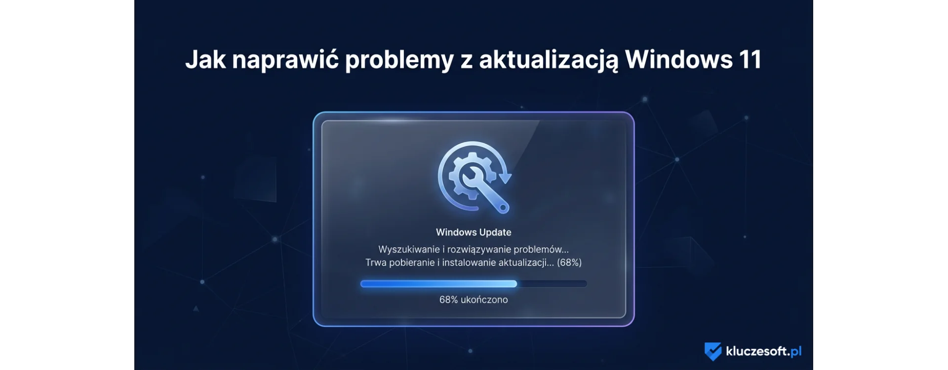 Jak naprawić problemy z aktualizacją Windows 11 — kompletny poradnik