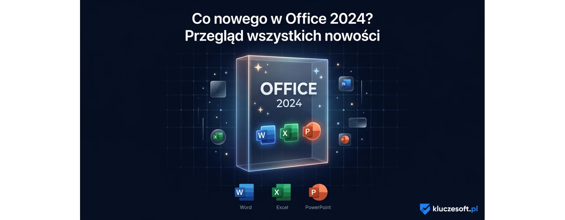 Co nowego w Office 2024? Przegląd wszystkich nowości i funkcji