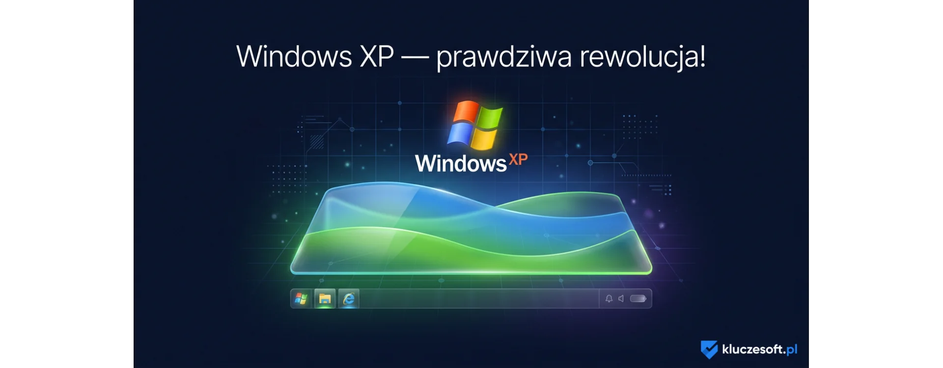Windows XP, czyli prawdziwa rewolucja!