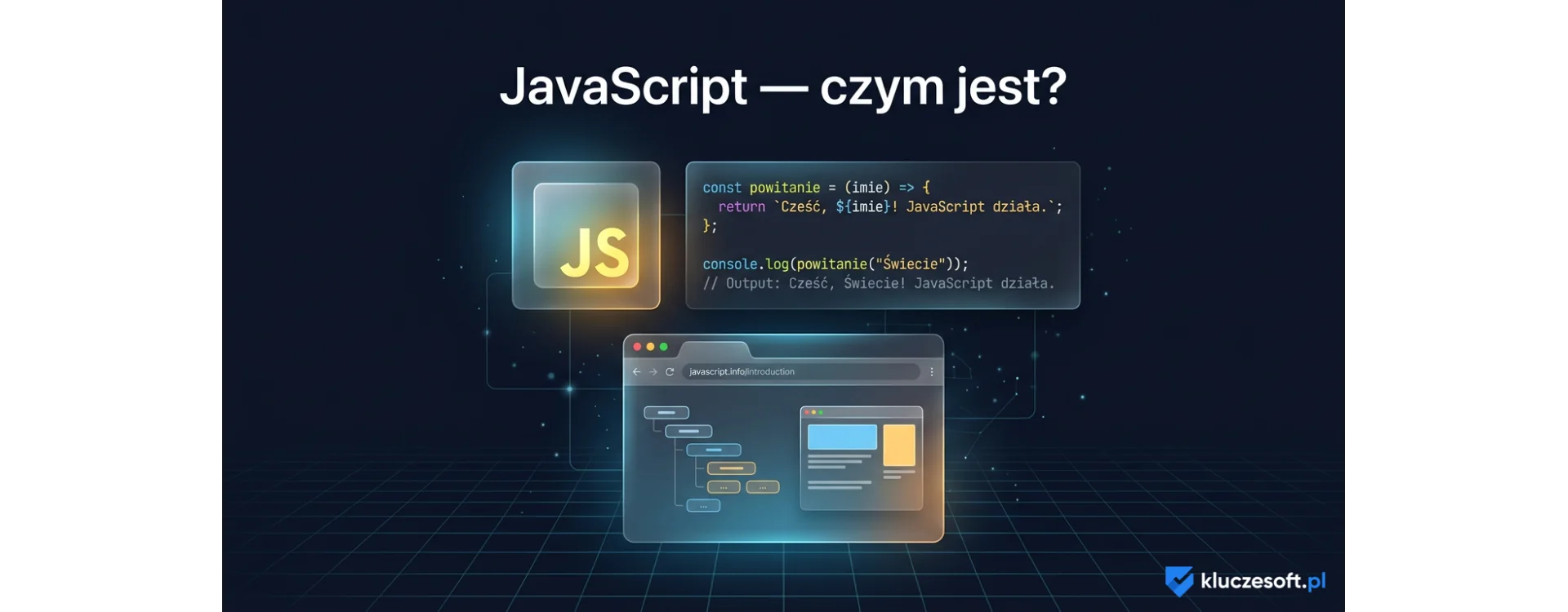 JavaScript – czym jest i jak wykorzystać ten język programowania?&nbsp;