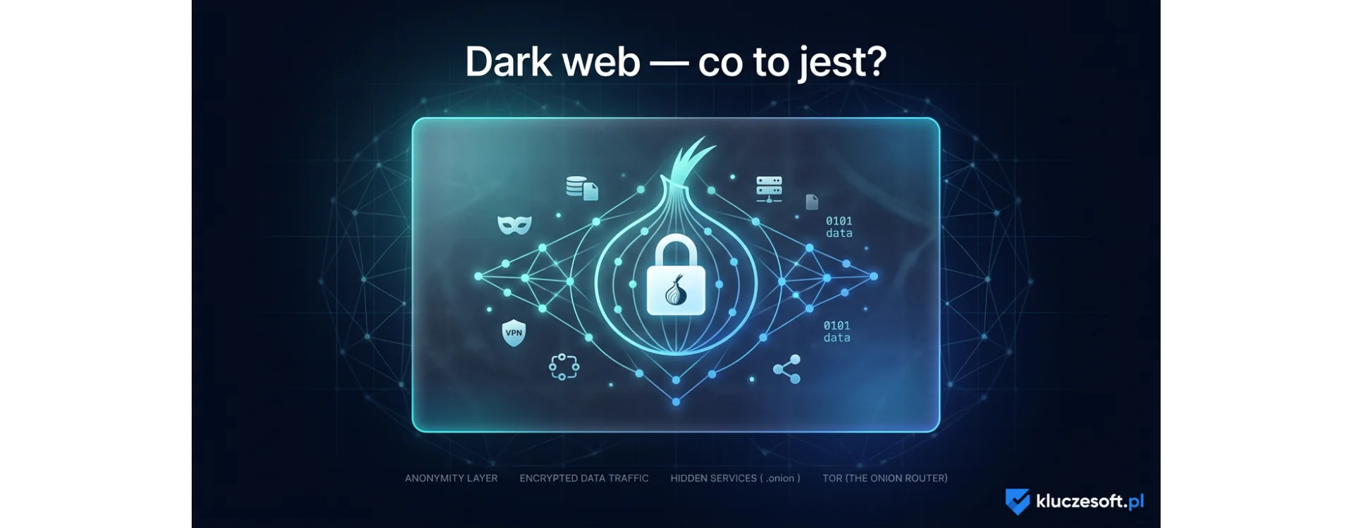 Dark web - co to jest?