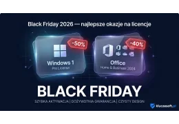 Black Friday 2026 — najlepsze okazje na licencje Windows i Office