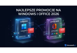 Najlepsze promocje na Windows i Office 2026 — kiedy kupić najtaniej?