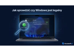 Jak sprawdzić, czy Windows jest legalny?