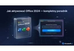 Jak aktywować Office 2024 — kompletny poradnik aktywacji [2026]