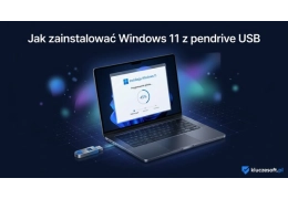 Jak zainstalować Windows 11 z pendrive USB — instrukcja krok po kroku [2026]
