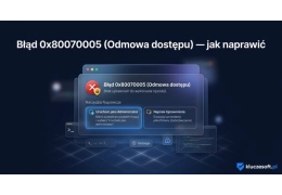 Błąd 0x80070005 (Odmowa dostępu) — jak naprawić w Windows 11/10