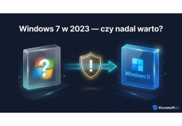 Windows 7 w 2023 - czy nadal warto?