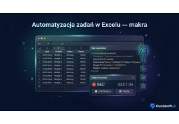 Automatyzacja zadań w Excelu za pomocą makr – poradnik