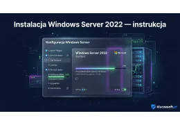 Instalacja Windows Server 2022 krok po kroku - instrukcja