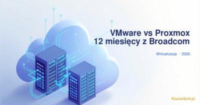 VMware vSphere vs Proxmox VE — 12 miesięcy po przejęciu Broadcom [2026]