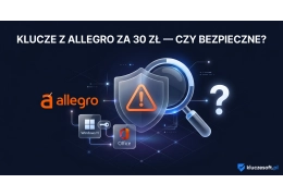 Klucze Windows i Office z Allegro za 30 zł — czy to bezpieczne?