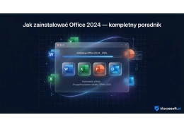 Jak zainstalować Office 2024 — kompletny poradnik instalacji [2026]