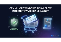 Czy klucze Windows ze sklepów internetowych są legalne? Prawo EU wyjaśnione