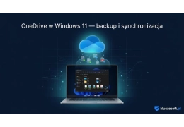 OneDrive w Windows 11 — backup i synchronizacja plików